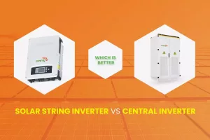Comparison between - Solar String Inverter VS Central Inverter