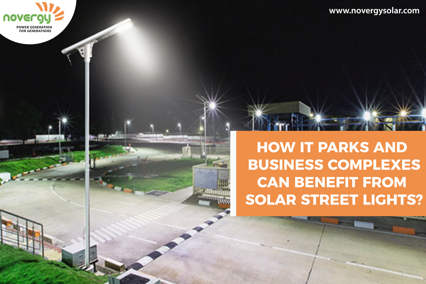 How IT parks and business complexes can benefit from solar street lights? -  Novergy Solar