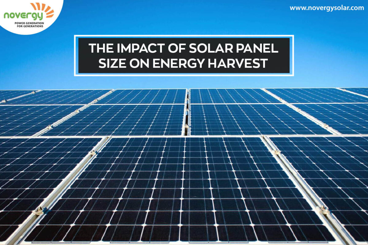 The impact of solar panel size on energy harvest Novergy Solar