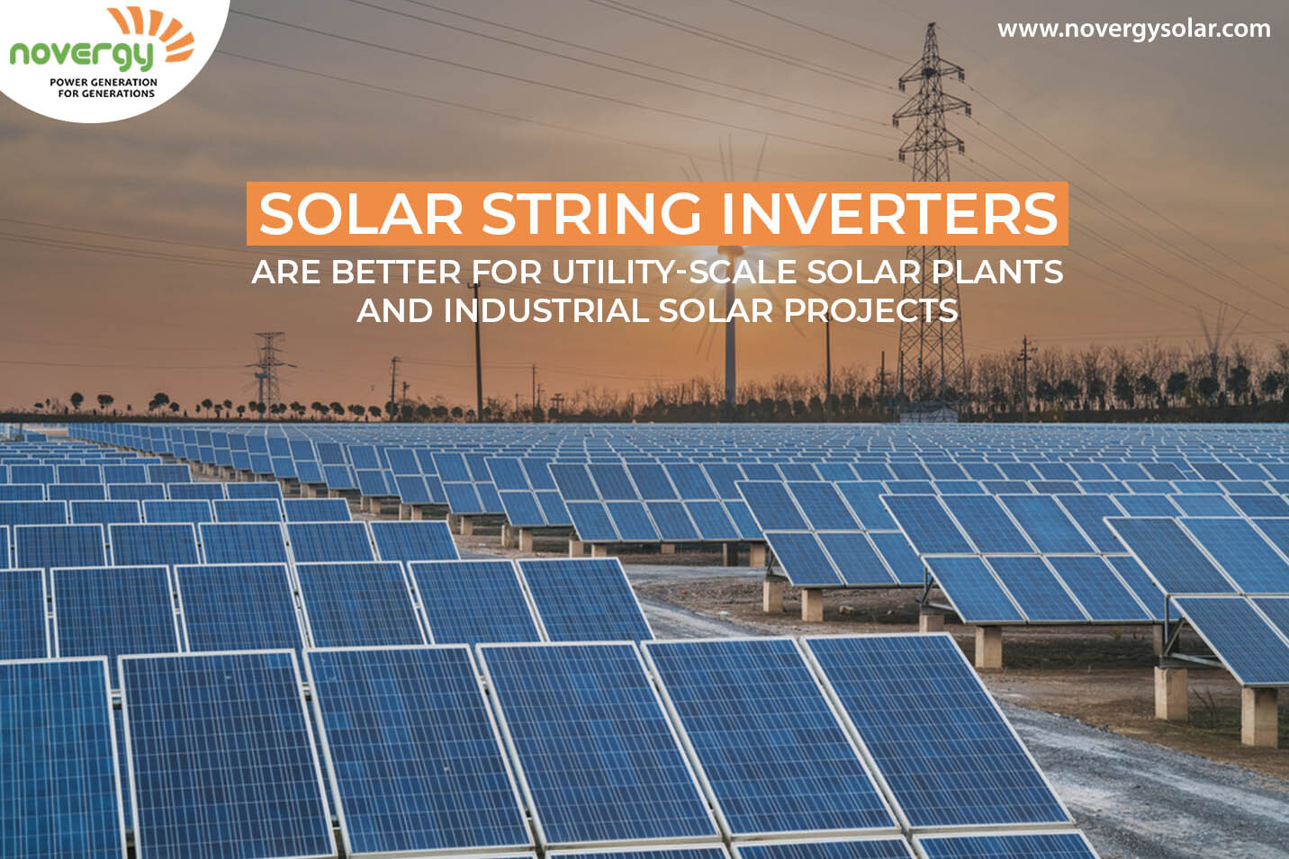 kilometer dybt Passende Solar String inverters are better for utility-scale solar plants and  industrial solar projects - Novergy Solar