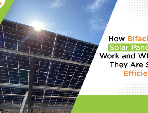 How Bifacial Solar Panels Work and Why They Are So Efficient