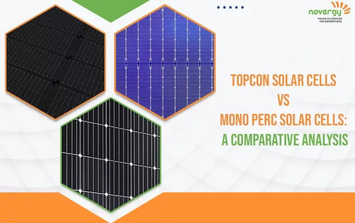 TOPCon Solar Cells vs Mono Perc Solar Cells
