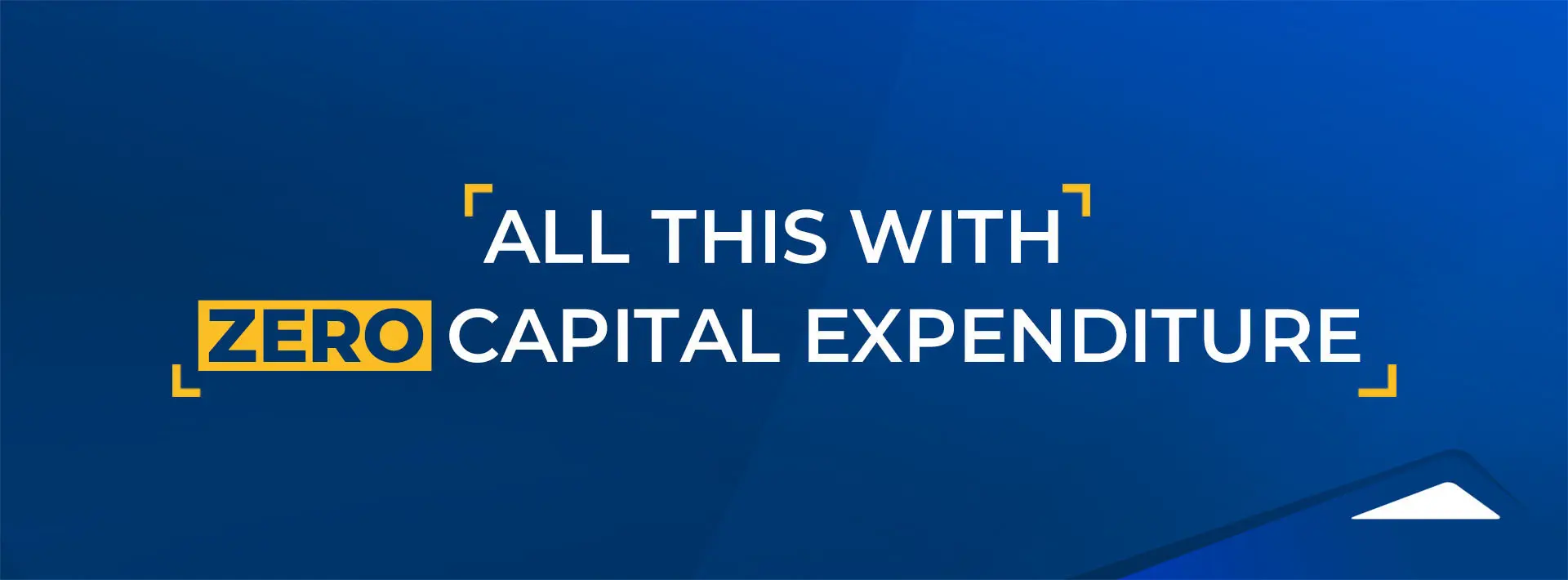 zero capital expenditure