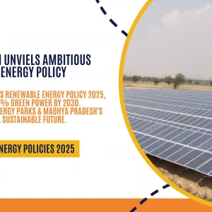 Madhya Pradesh unveils ambitious renewable energy policy