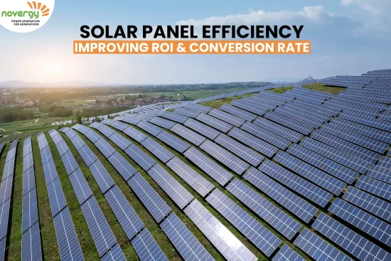 Solar panel efficiency improving ROI & conversion rate